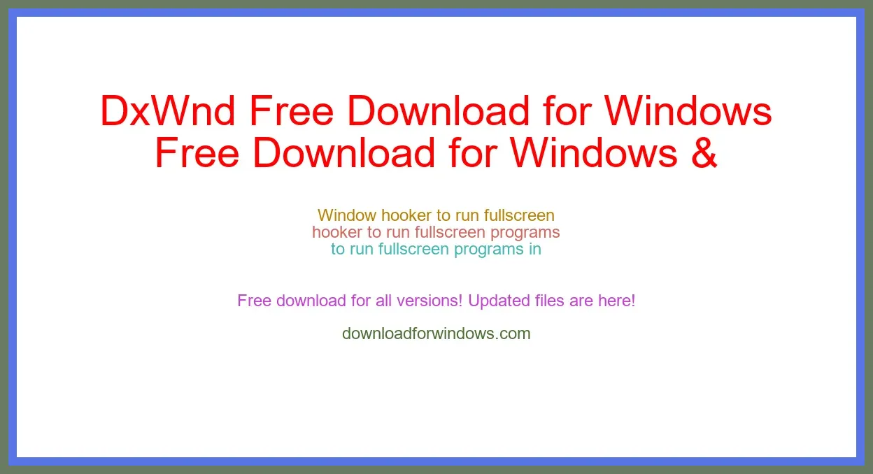 DxWnd Free Download for Windows & Mac