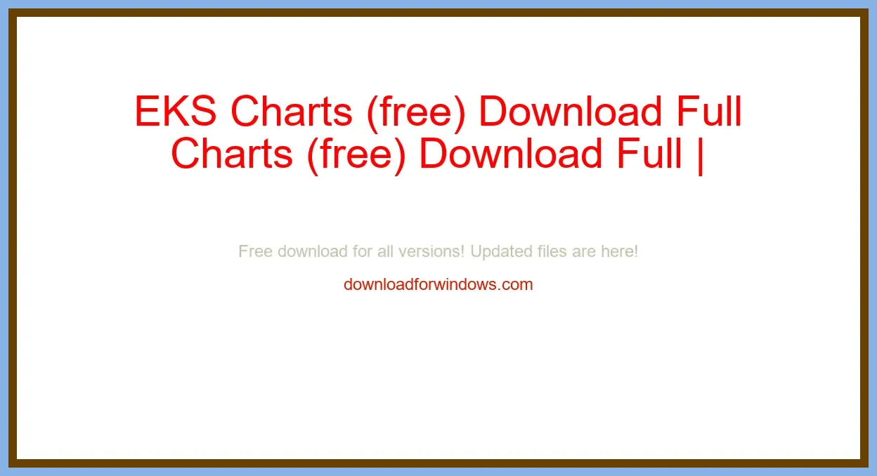 EKS Charts (free) Download Full | **UPDATE