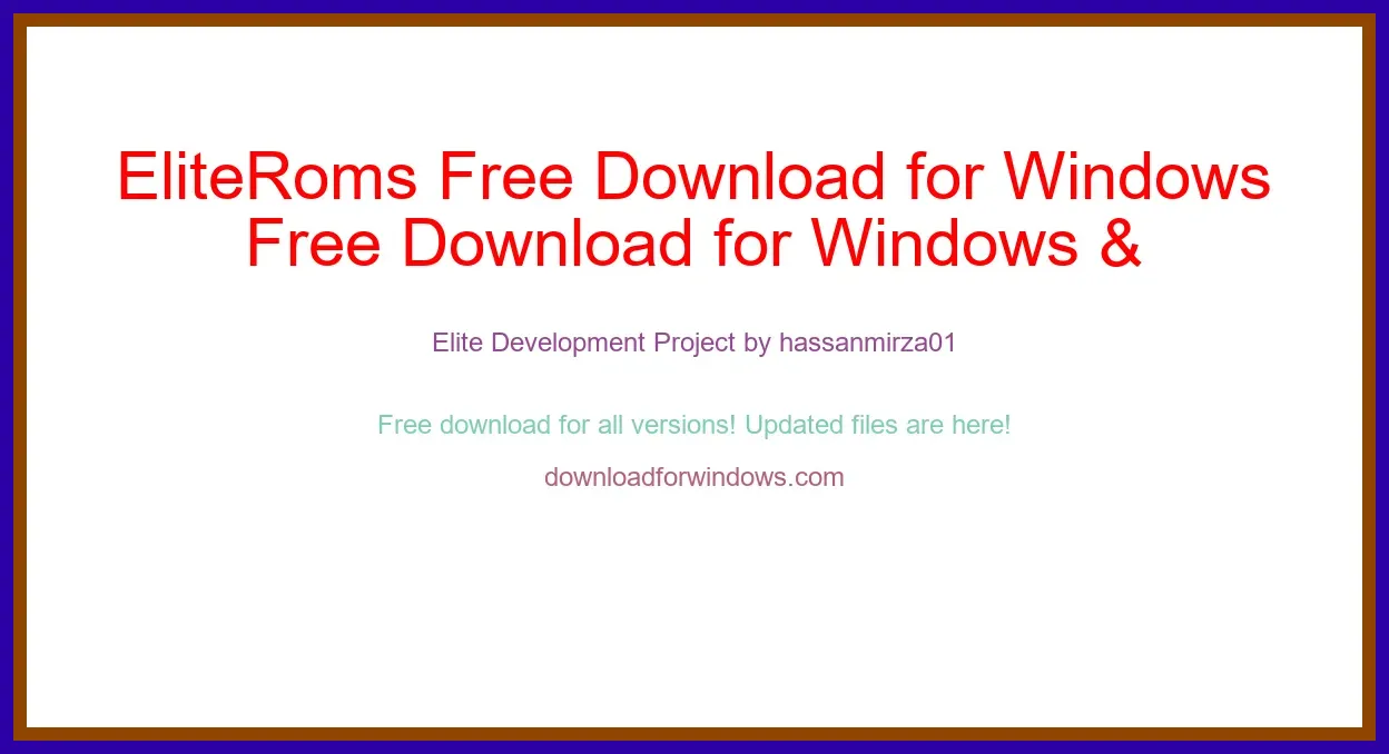 EliteRoms Free Download for Windows & Mac