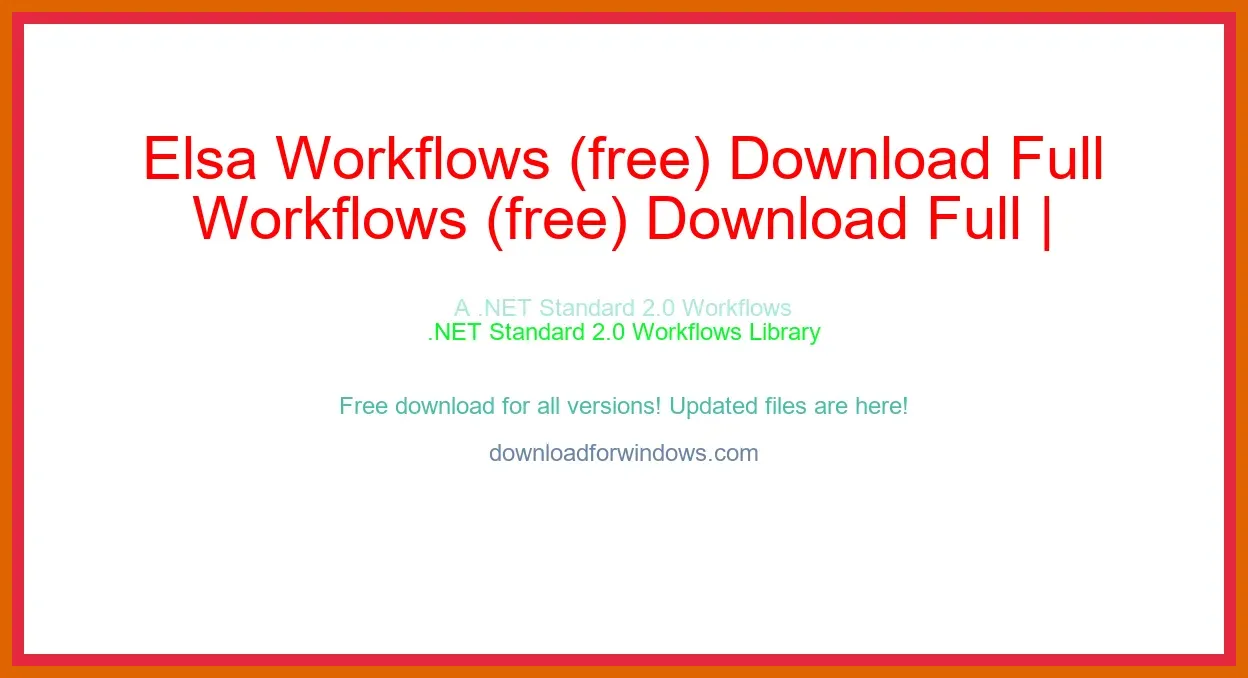 Elsa Workflows (free) Download Full | **UPDATE