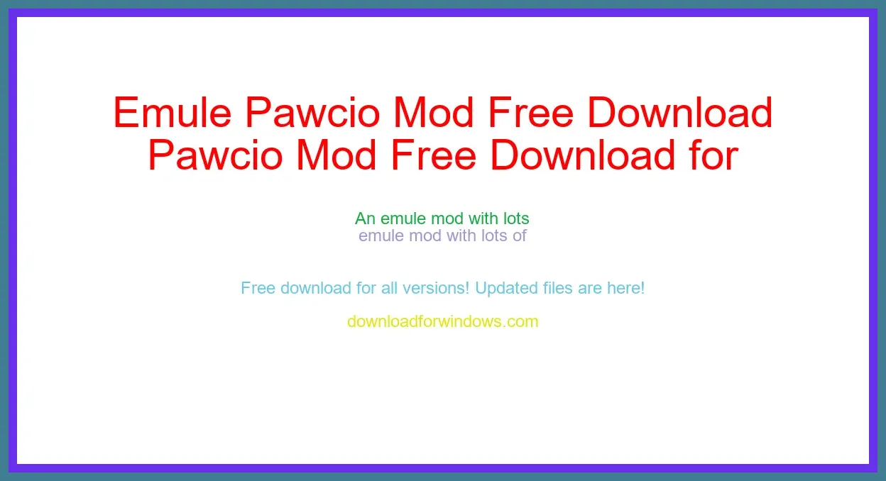 Emule Pawcio Mod Free Download for Windows & Mac