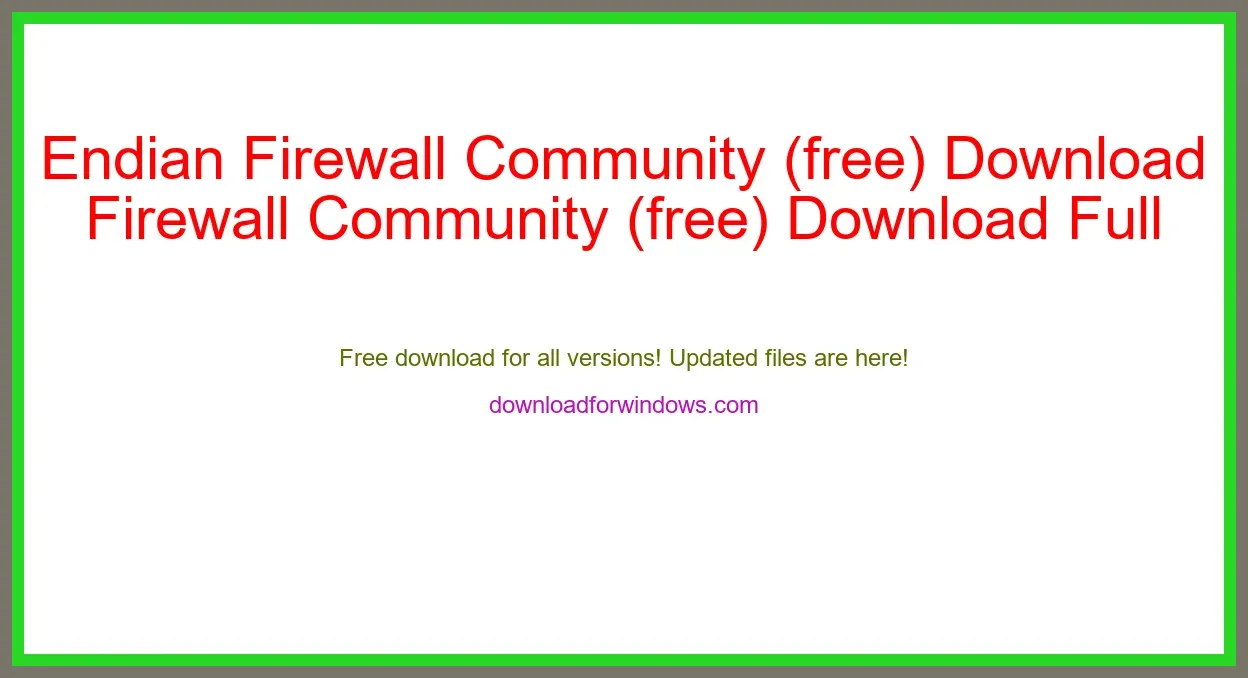 Endian Firewall Community (free) Download Full | **UPDATE