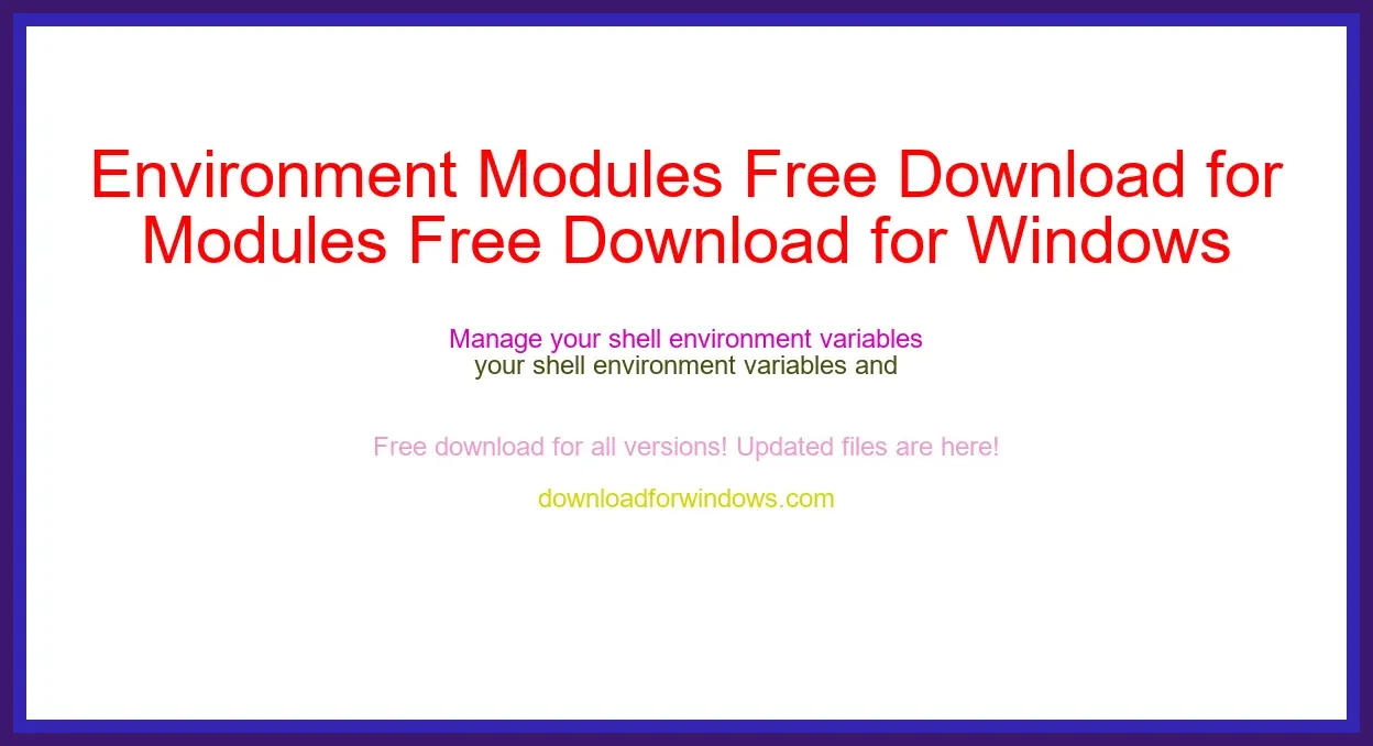 Environment Modules Free Download for Windows & Mac