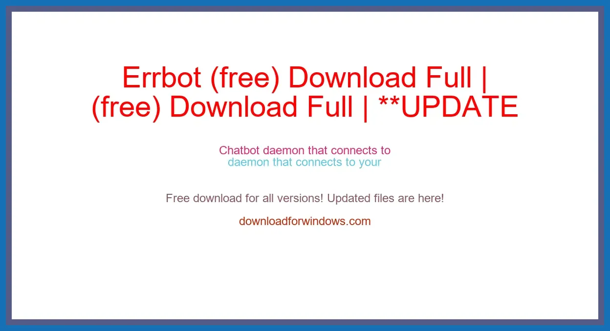 Errbot (free) Download Full | **UPDATE