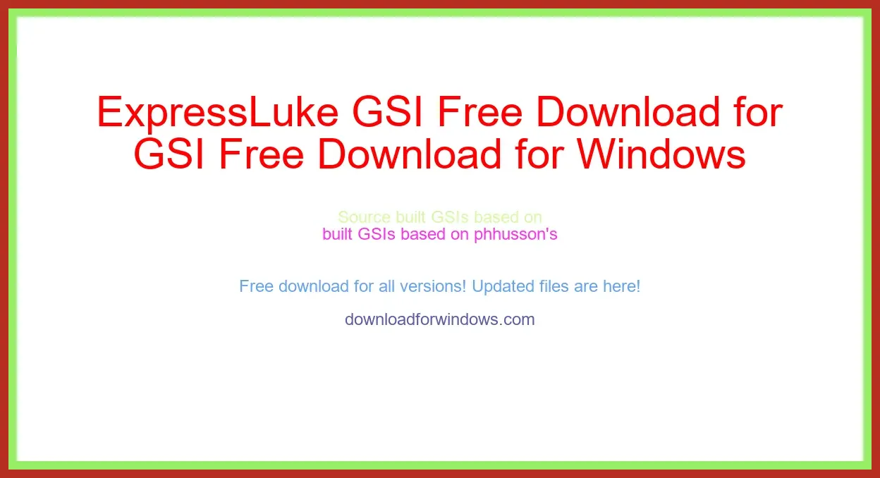 ExpressLuke GSI Free Download for Windows & Mac