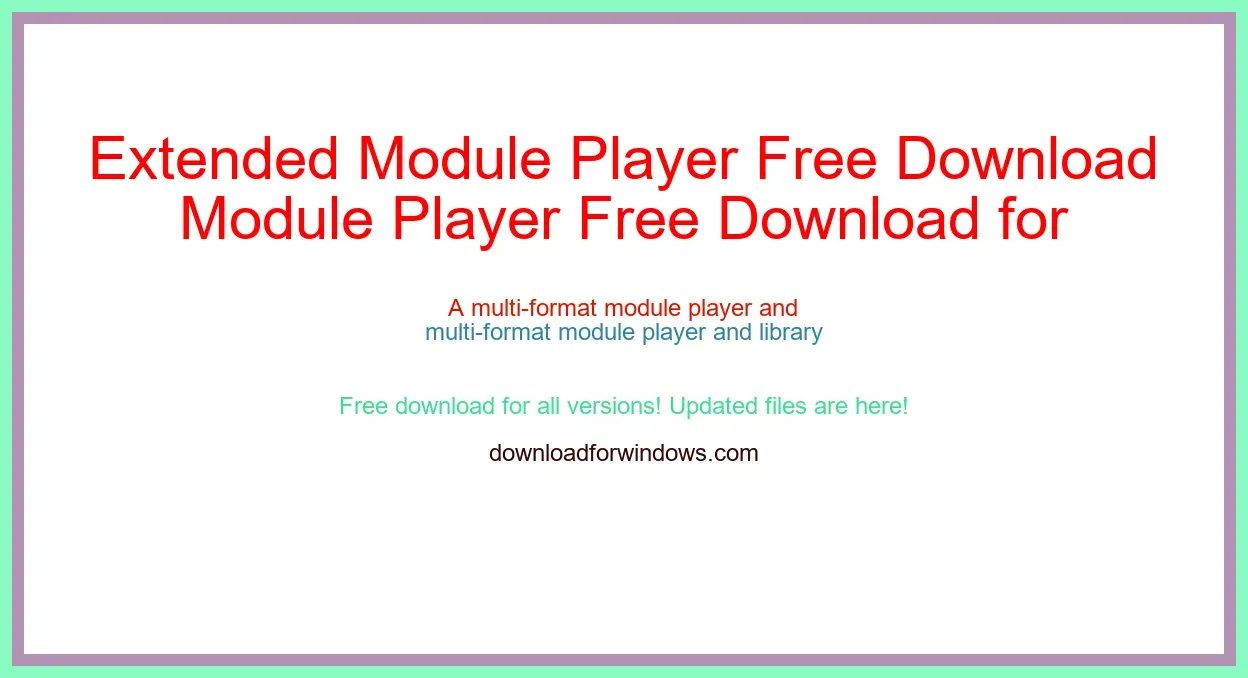 Extended Module Player Free Download for Windows & Mac