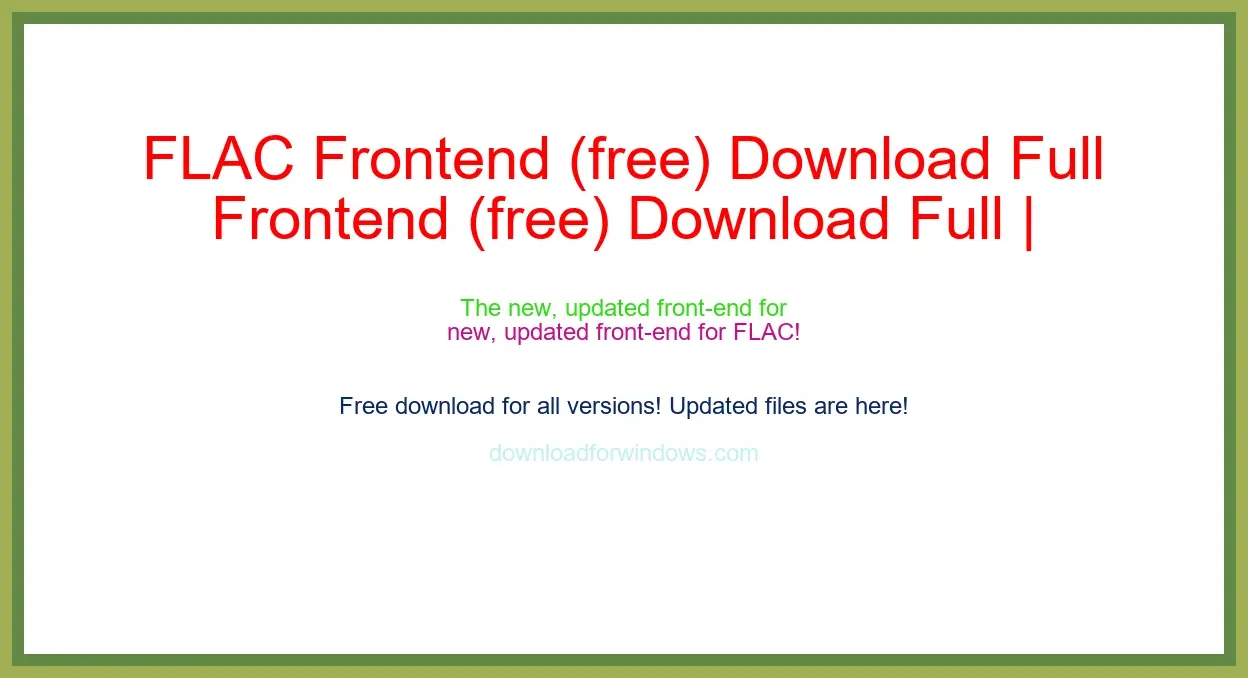 FLAC Frontend (free) Download Full | **UPDATE