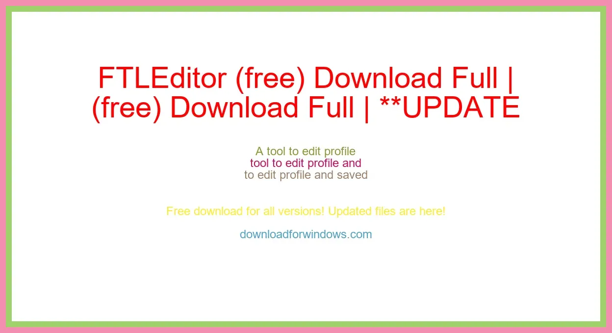 FTLEditor (free) Download Full | **UPDATE