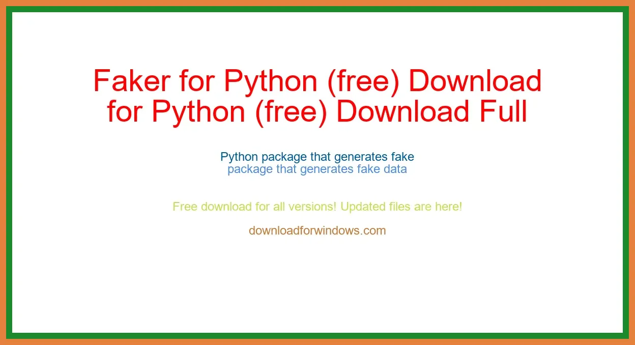 Faker for Python (free) Download Full | **UPDATE