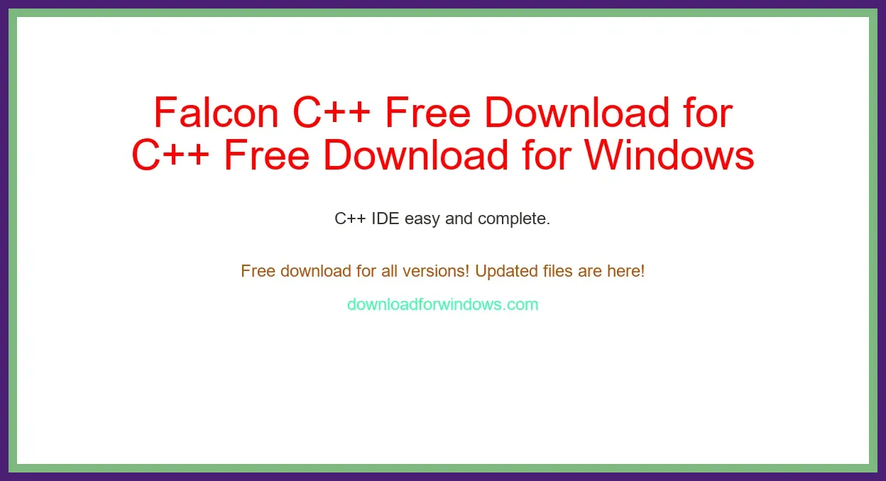 Falcon C++ Free Download for Windows & Mac