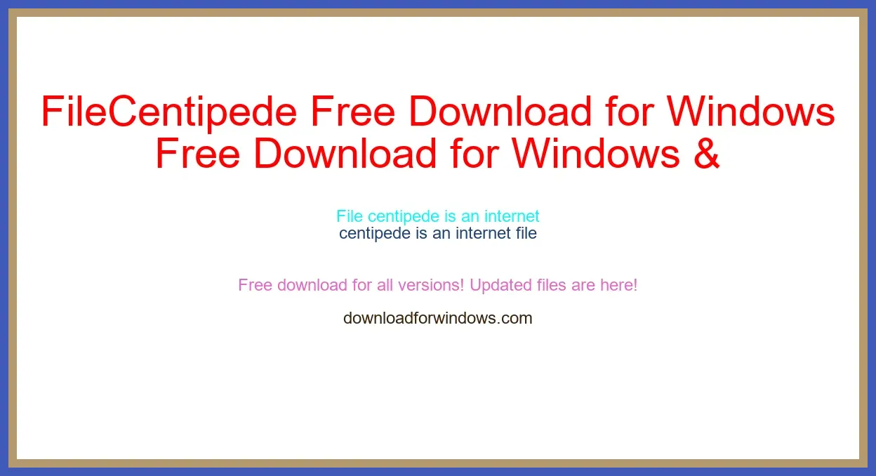 FileCentipede Free Download for Windows & Mac
