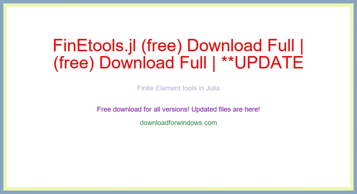 FinEtools.jl (free) Download Full | **UPDATE