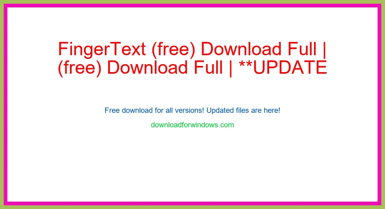 FingerText (free) Download Full | **UPDATE