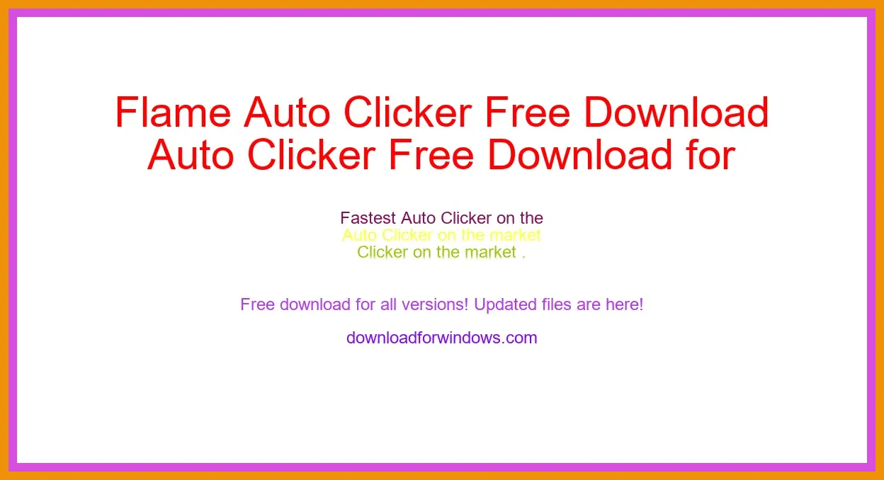 Flame Auto Clicker Free Download for Windows & Mac