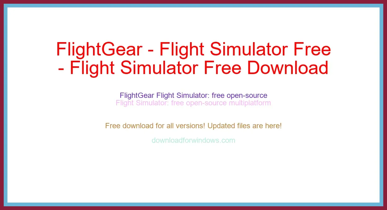 FlightGear - Flight Simulator Free Download for Windows & Mac