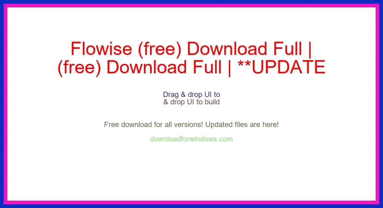 Flowise (free) Download Full | **UPDATE