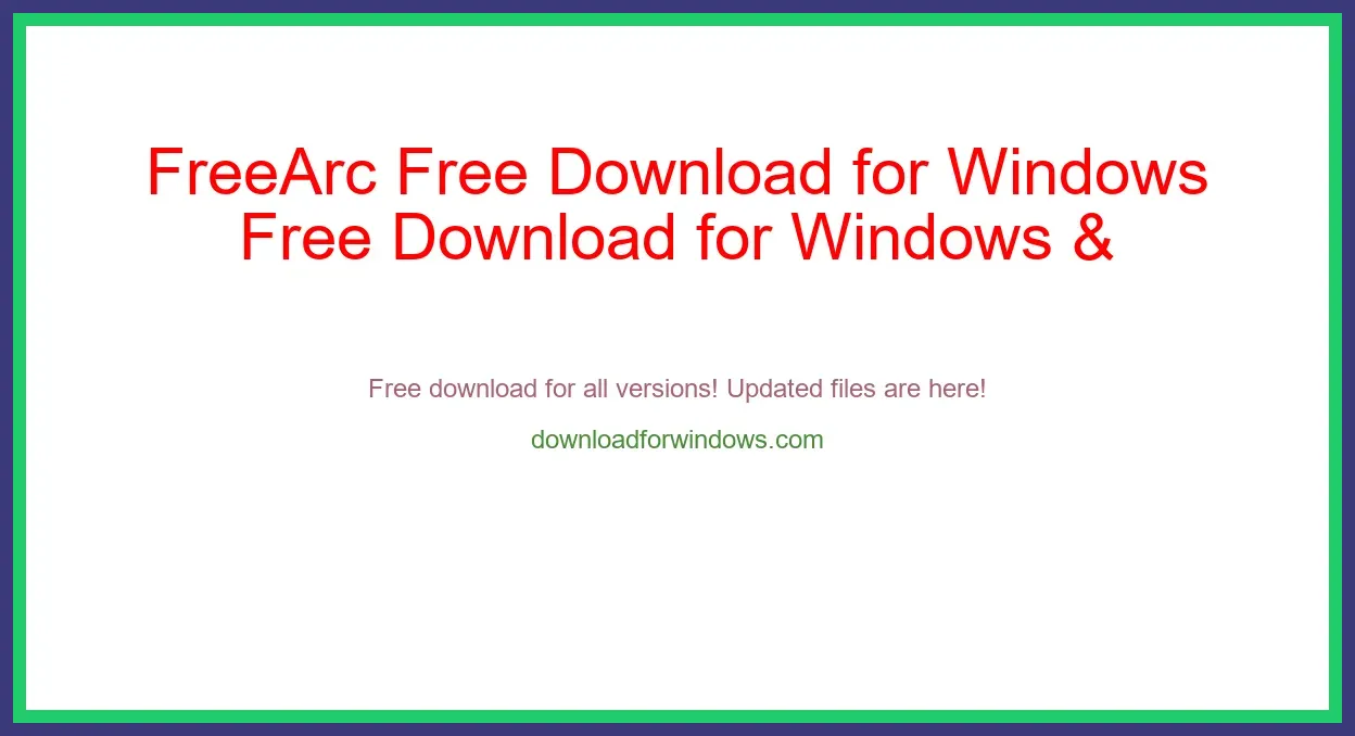 FreeArc Free Download for Windows & Mac