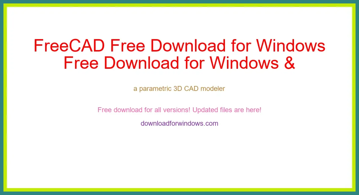 FreeCAD Free Download for Windows & Mac