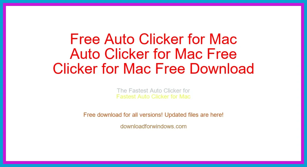 Free Auto Clicker for Mac Free Download for Windows & Mac