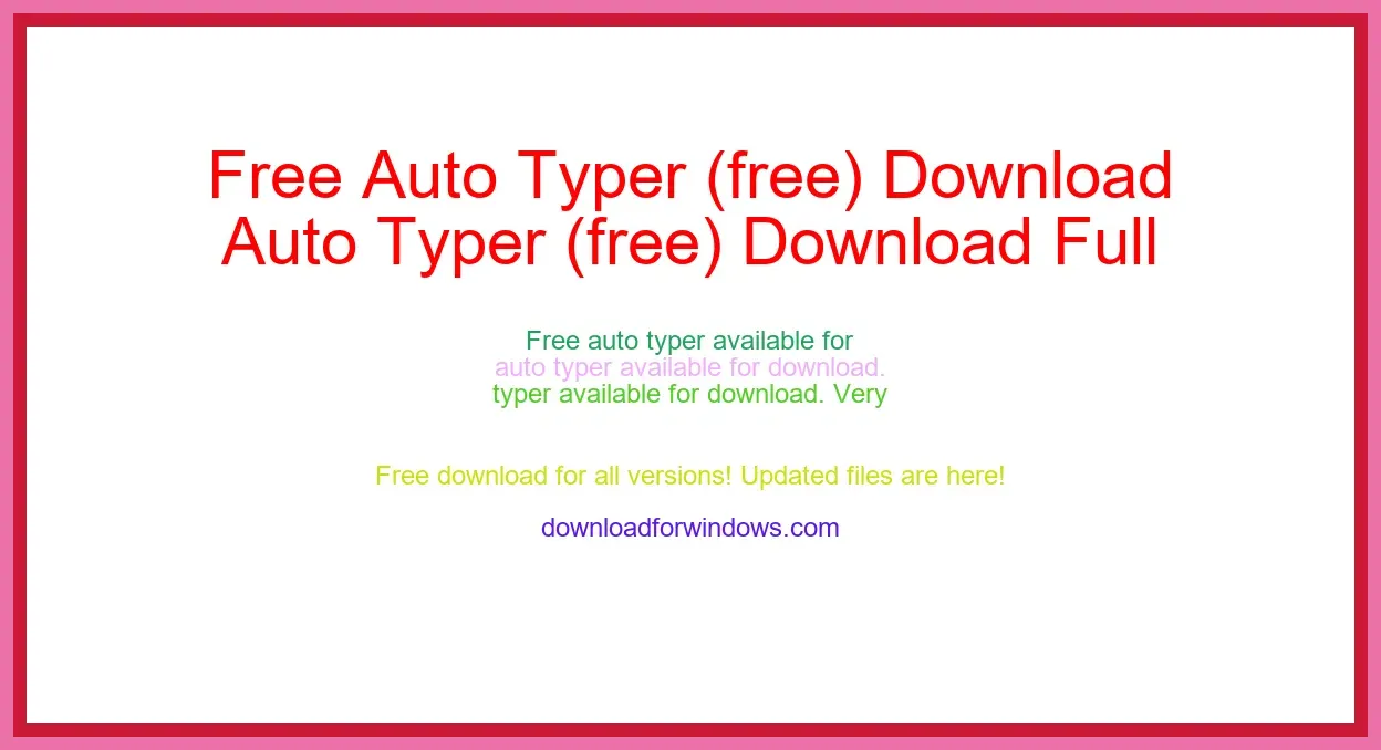 Free Auto Typer (free) Download Full | **UPDATE