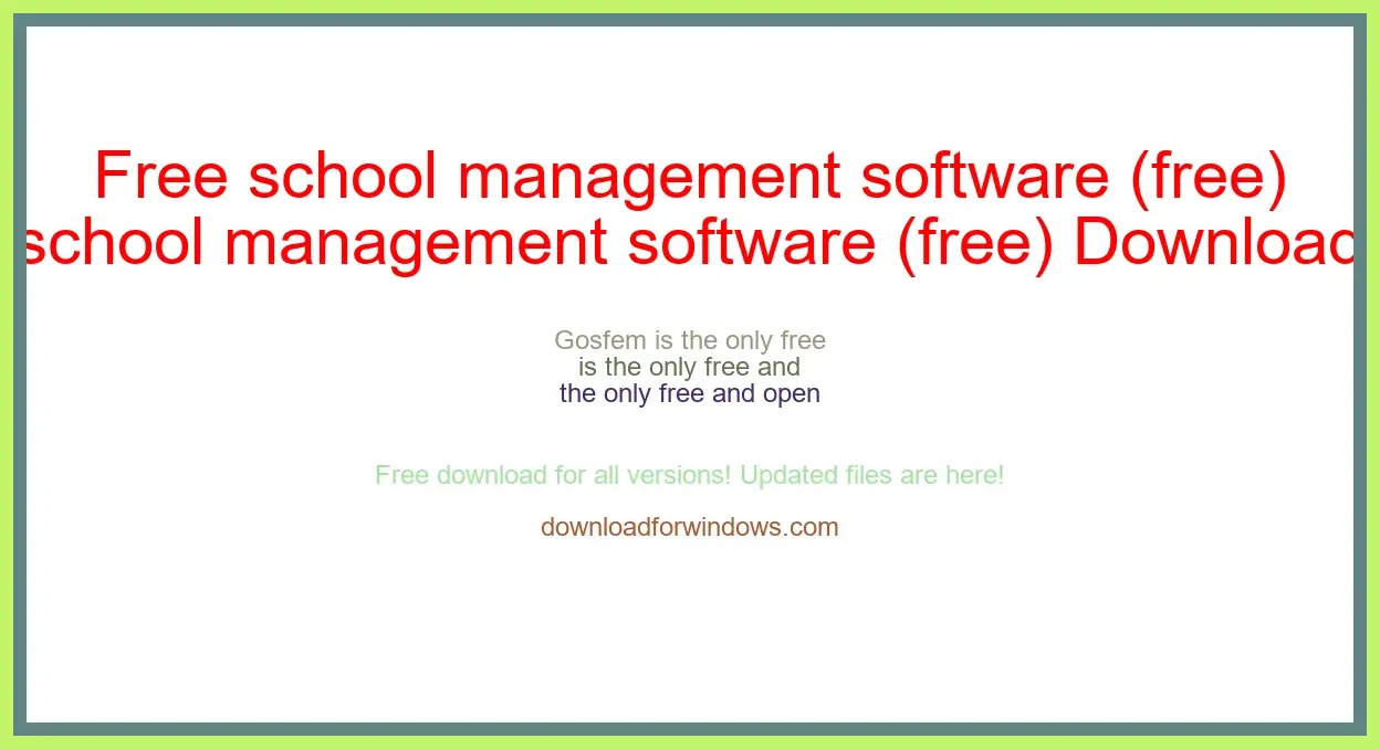 Free school management software (free) Download Full | **UPDATE