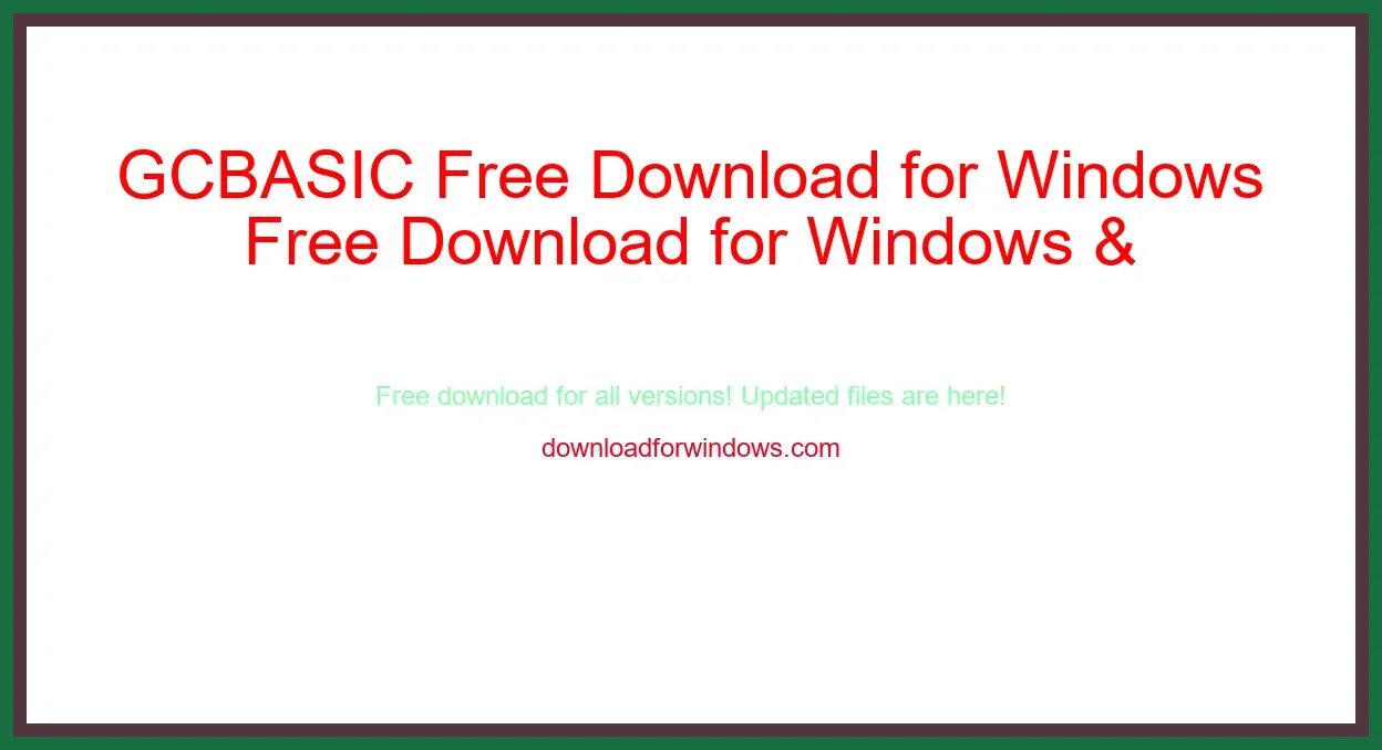 GCBASIC Free Download for Windows & Mac