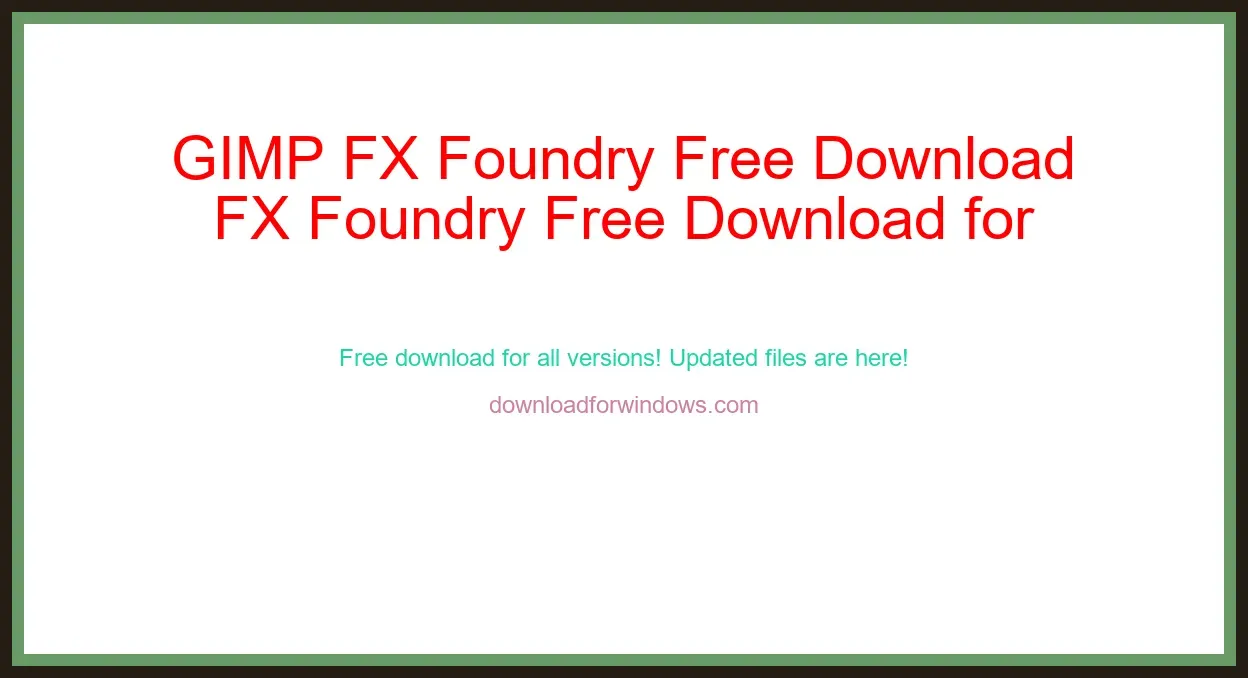 GIMP FX Foundry Free Download for Windows & Mac