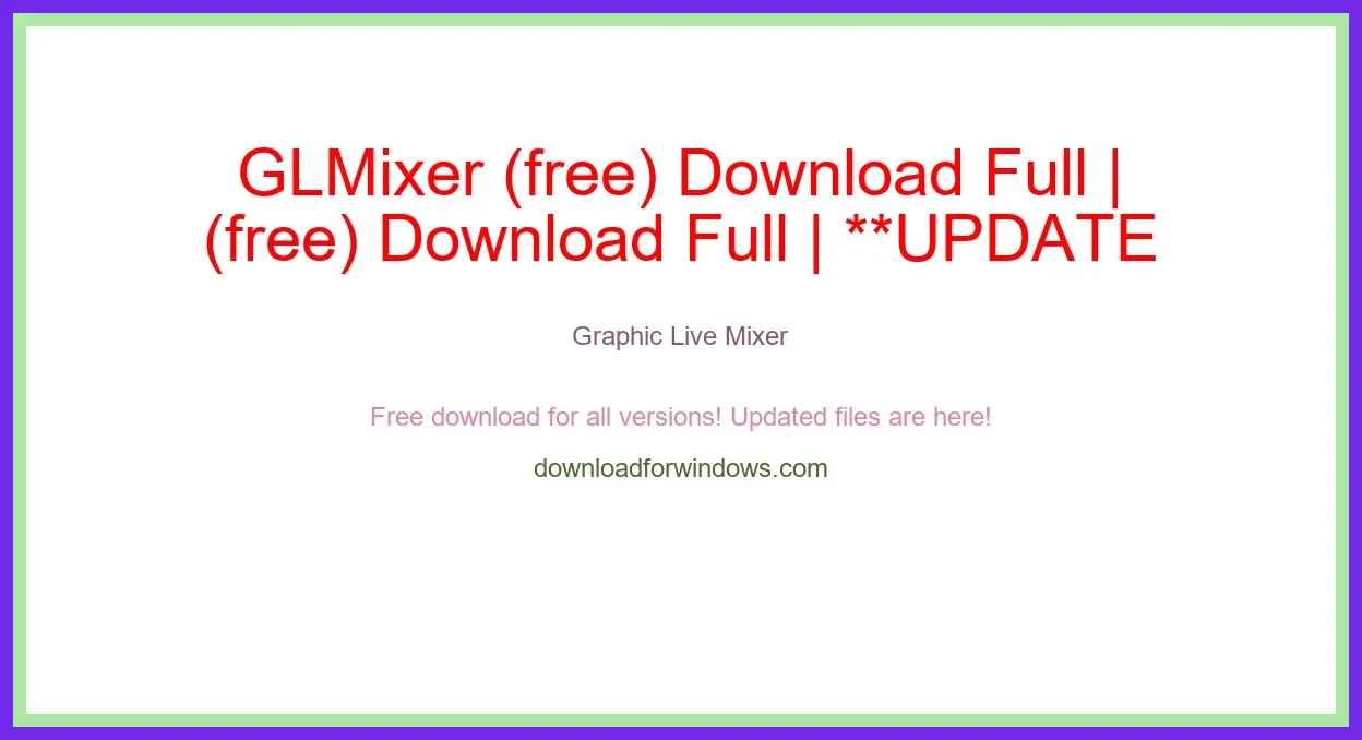 GLMixer (free) Download Full | **UPDATE