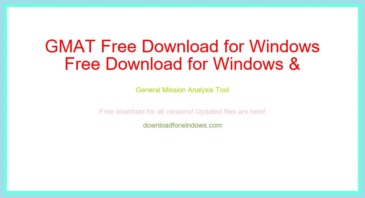 GMAT Free Download for Windows & Mac