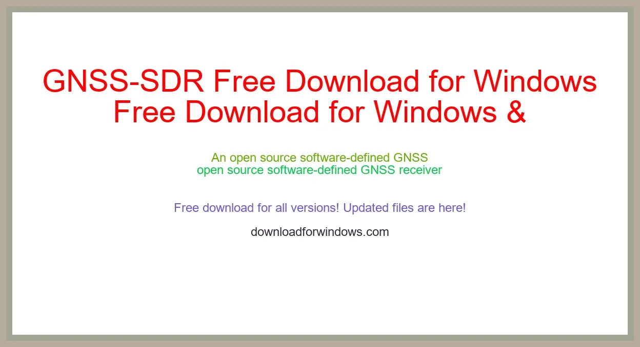 GNSS-SDR Free Download for Windows & Mac