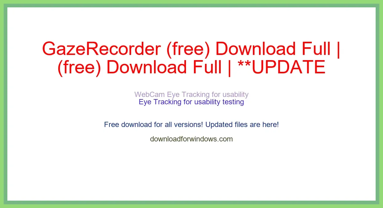 GazeRecorder (free) Download Full | **UPDATE