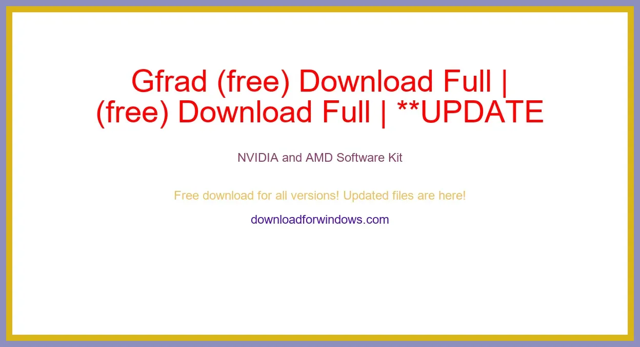 Gfrad (free) Download Full | **UPDATE