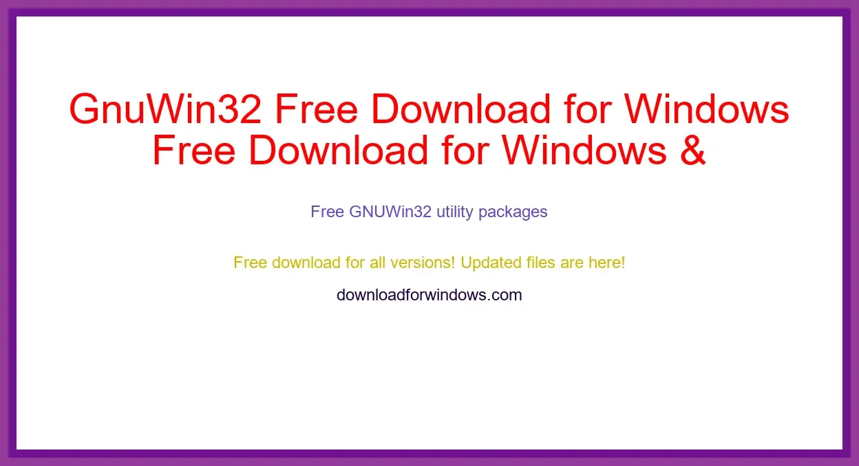 GnuWin32 Free Download for Windows & Mac