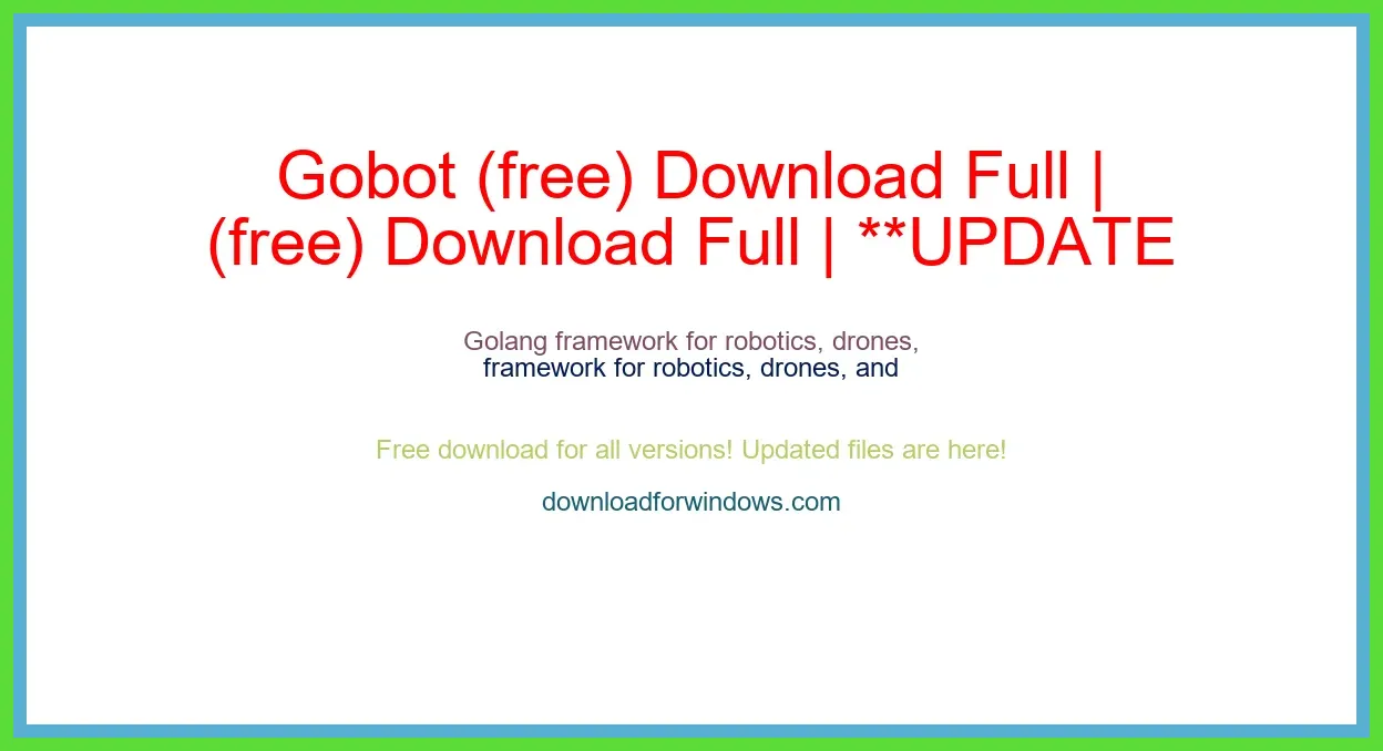 Gobot (free) Download Full | **UPDATE