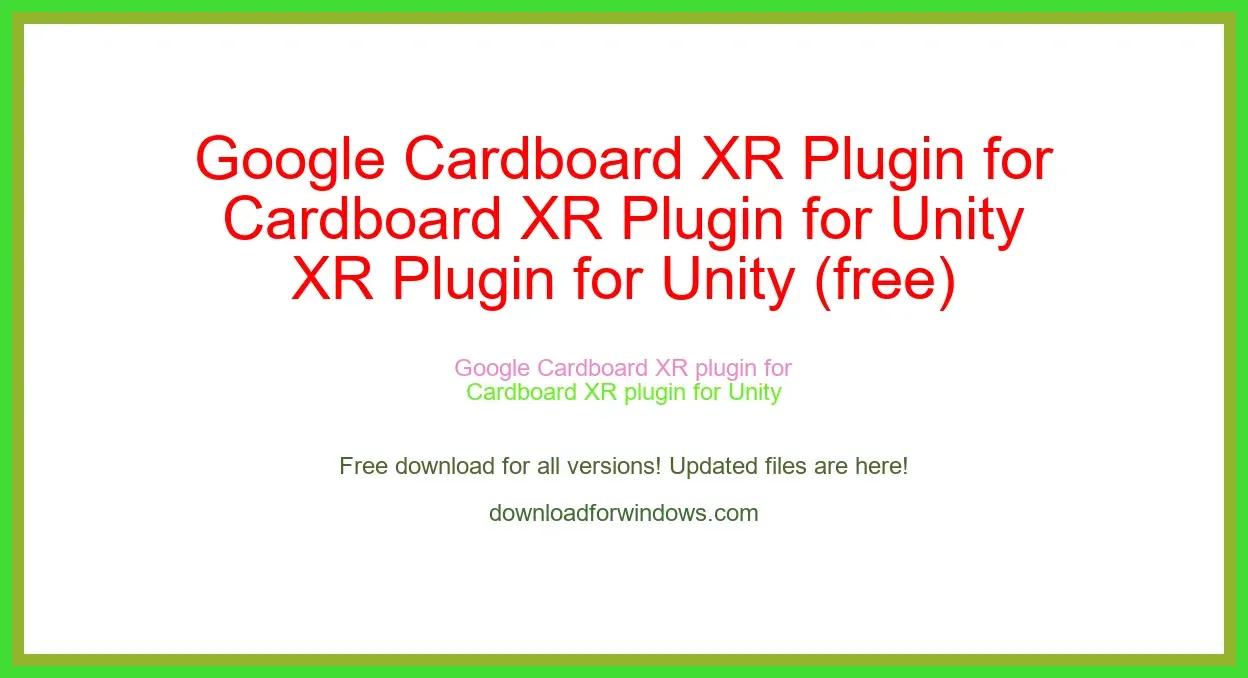 Google Cardboard XR Plugin for Unity (free) Download Full | **UPDATE