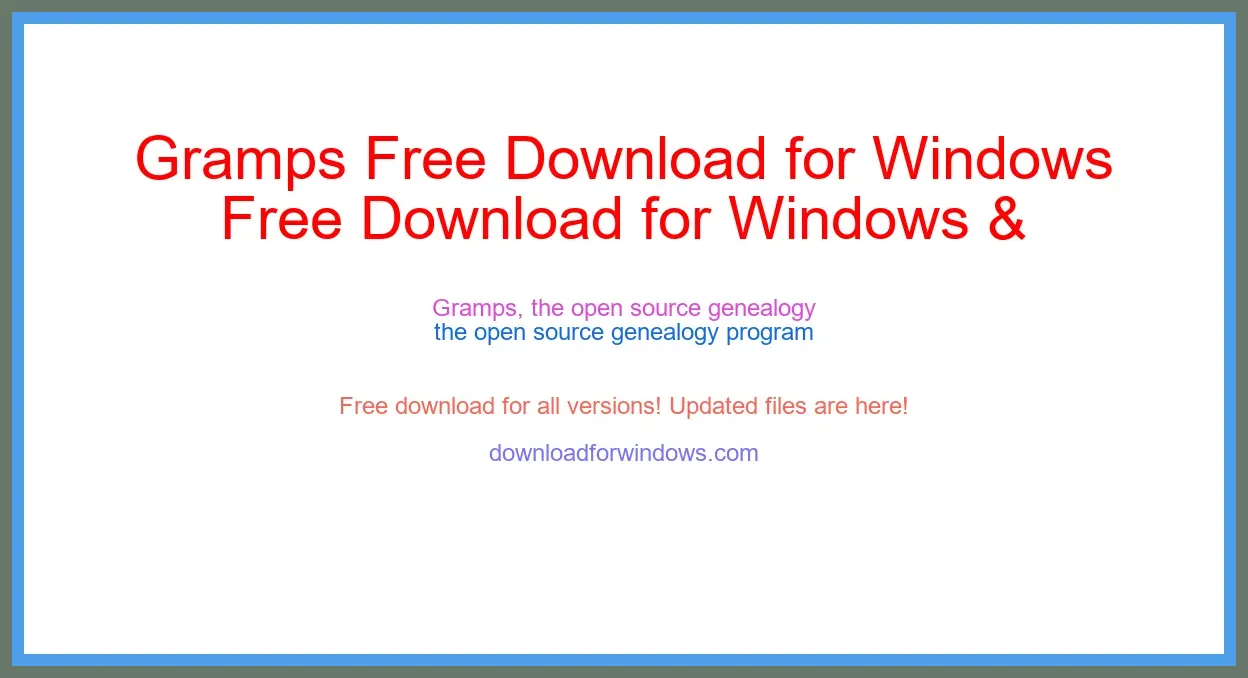 Gramps Free Download for Windows & Mac