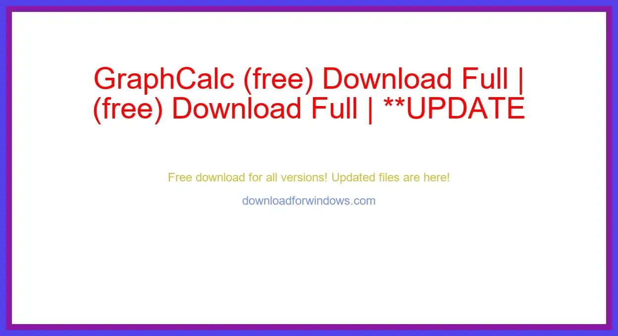 GraphCalc (free) Download Full | **UPDATE