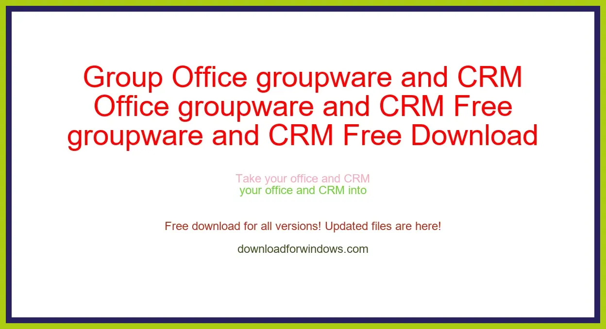 Group Office groupware and CRM Free Download for Windows & Mac