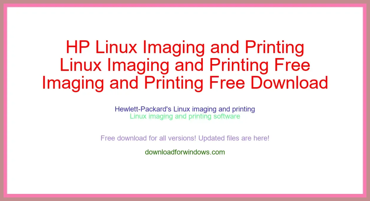 HP Linux Imaging and Printing Free Download for Windows & Mac