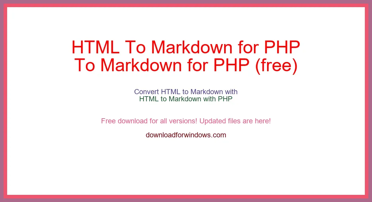 HTML To Markdown for PHP (free) Download Full | **UPDATE