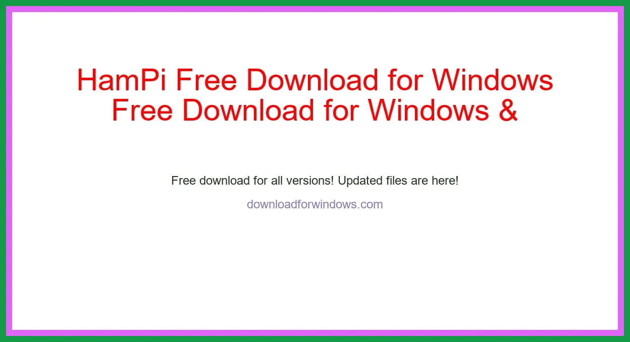 HamPi Free Download for Windows & Mac