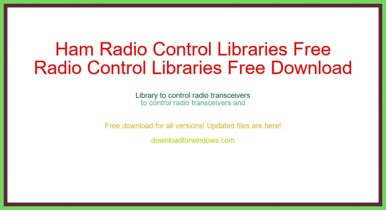 Ham Radio Control Libraries Free Download for Windows & Mac