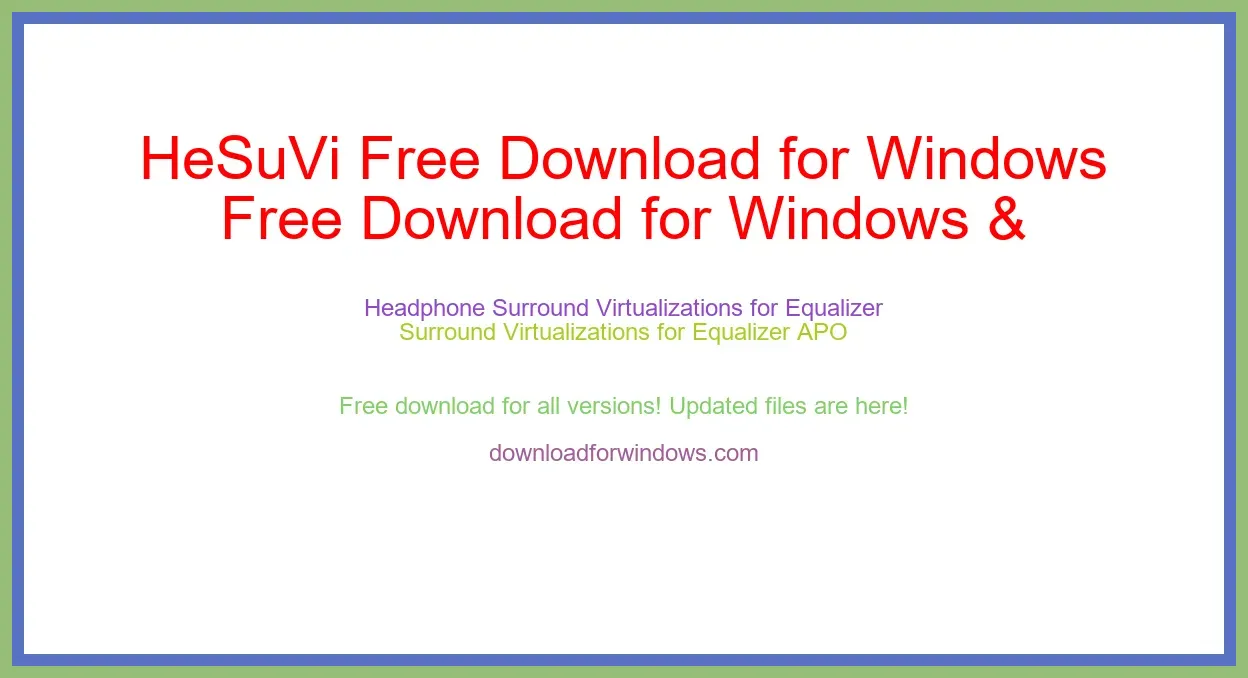 HeSuVi Free Download for Windows & Mac