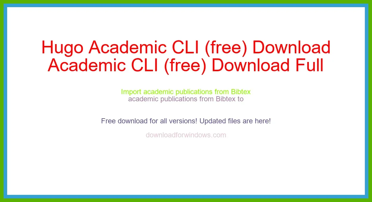 Hugo Academic CLI (free) Download Full | **UPDATE