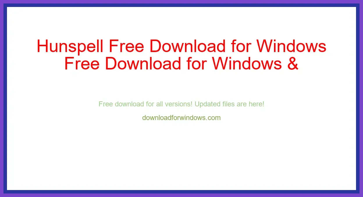 Hunspell Free Download for Windows & Mac