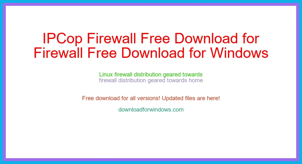 IPCop Firewall Free Download for Windows & Mac