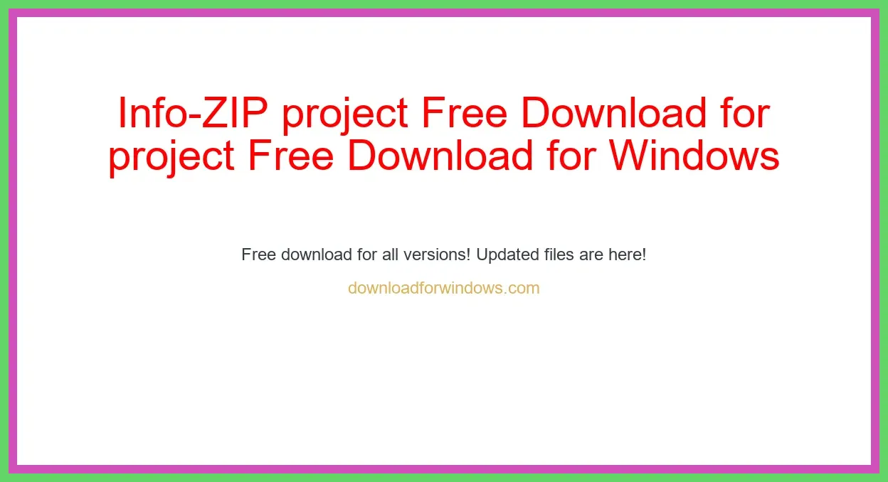 Info-ZIP project Free Download for Windows & Mac