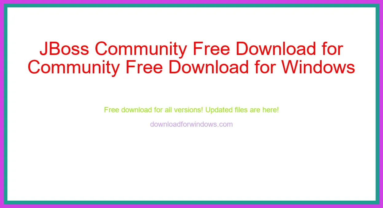 JBoss Community Free Download for Windows & Mac