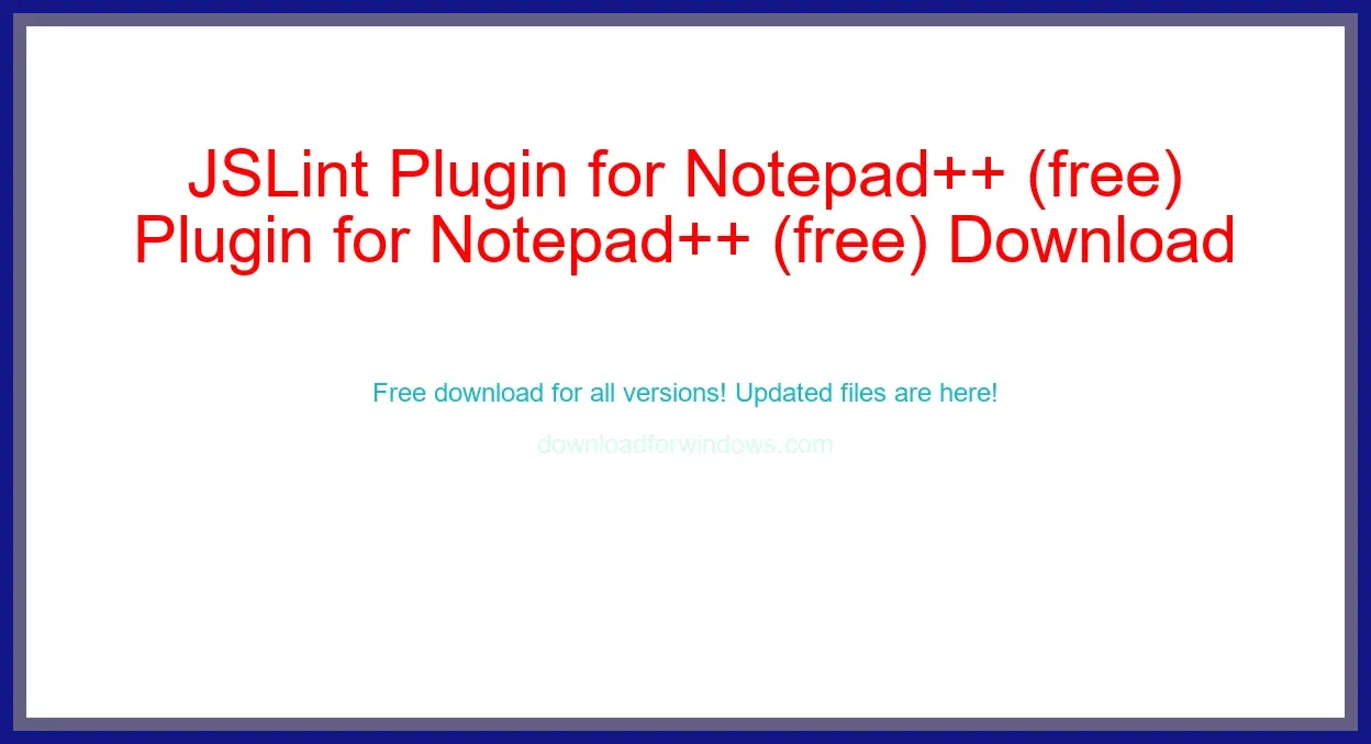 JSLint Plugin for Notepad++ (free) Download Full | **UPDATE