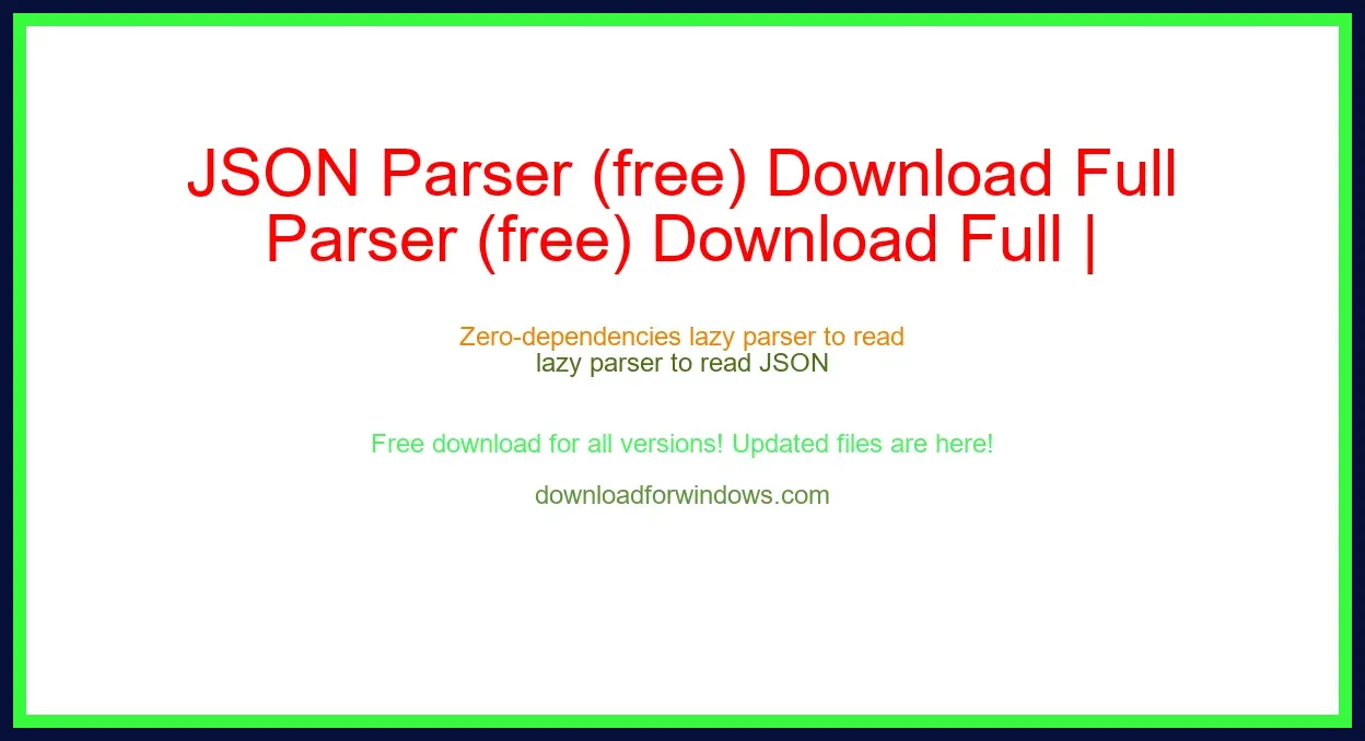 JSON Parser (free) Download Full | **UPDATE